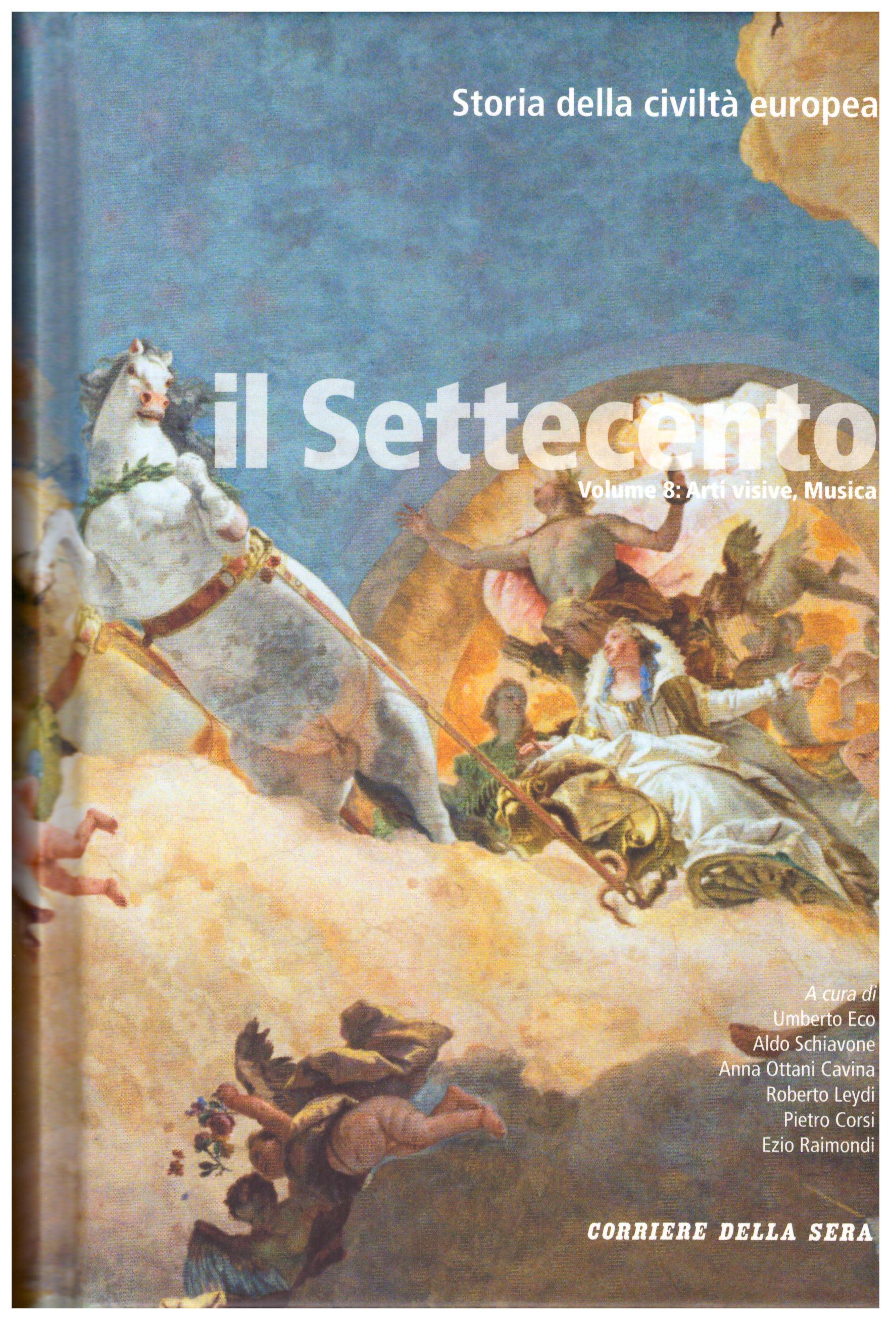 Il Settecento. Storia della civiltà europea. Vol. 7 - 8 - 9. (Corriere della Sera)